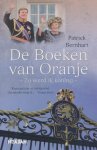 Bernhart, Patrick - De boeken van Oranje. Zo werd ik koning