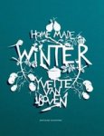 Yvette van Boven & Hennie Franssen-Seebregts - Home made winter