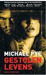 Pye, Michael - Gestolen levens