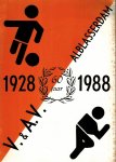  - 60 jaar V. en A.V. Alblasserdam -1928-1988