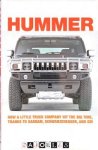 Marty Padgett - Hummer. How the Little Truck Company Hit the Big Time, Thanks to Saddam, Schwarzenegger and GM