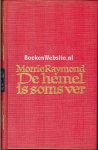 Raymond, Morrie - De hemel is soms ver