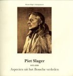 BERGÉ-SLAGER, S (SAMENSTELLING) - Piet Slager. Aspecten uit het Bossche verleden