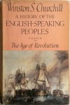 Winston S. Churchill 255489 - A History of the English-Speaking Peoples Volume III The Age of Revolution