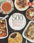  - 500 Delicious Dinners