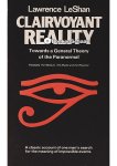 Lawrence LeShan - Clairvoyant Reality Lawrence LeShan - Clairvoyant Reality