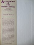 Whelan, Heide W. - Alexander III & the state council. Bureaucracy  counter-reform in late imperial Russia