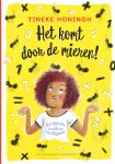 Tineke Honingh - Het komt door de mieren!
