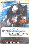H. Waldorp - Onze Nederlandse Locomotieven in woord en beeld
