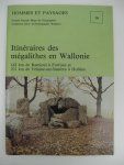 Ballaire, Camille (ed.) - Itinéraires des mégalithes en Wallonie.