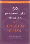 Grün, Anselm - 50 persoonlijke rituelen