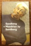 SANDBERG - ADRI COLPAART (SAMENSTELLING); PAUL COUMANS (RED.). - Sandberg + Mondrian by Sandberg