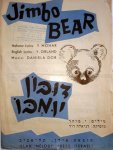 Dor, Daniela: - Jimbo Bear. Hebrew lyrics: Y. Mohar