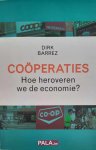 BARREZ Dirk - Cooperaties - hoe heroveren we de economie?