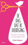 Tania Bongers - De dag dat ik doodging