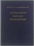 Van der Ven JHM - Schaduwen van het modernisme