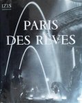 BIDERMANAS Izis - Paris des Rêves: 75 photographies d'Izis Bidermanas