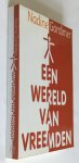 Gordimer, Nadine - Een wereld van vreemden Gordimer, Nadine - Een wereld van vreemden