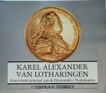 LEMAIRE Claudine (red.) - Karel Alexander van Lotharingen. Gouverneur-generaal van de Oostenrijkse Nederlanden.