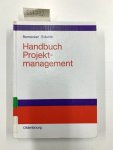 Bernecker, Michael und Klaus Eckrich: - Handbuch Projektmanagement