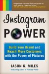 Jason Miles 267558 - Instagram Power Build Your Brand and Reach More Customers with the Power of Pictures