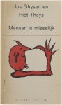 Jos Ghysen Piet Theys - Mensen is misselijk