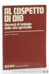 Gozzelino, Giorgio. - Al cospetto di Dio. Elementi di teologia della vita spirituale.