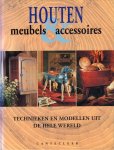 Diverse auteurs - Houten Meubels & Accessoires (Technieken en modellen uit de hele wereld), 175 pag. hardcover, gave staat (wel is de rug verkleurd)