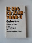 Tromp Nic.J. - Ik zal er zijn voor U (9) Geloven Bijbelteksten over bevestigen en bevestigd worden