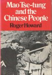 Howard, Roger - Mao Tse-tung and the Chinese People
