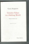 Kasparov, Garry - Timeless Values in a Shifting World Kasparov, Garry - Timeless Values in a Shifting World