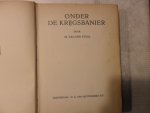 Staal van der M. - Onder de krijgsbanier