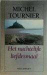 Michel Tournier 18090 - Het nachtelijk liefdesmaal