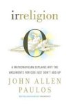 Paulos, John Allen - Irreligion