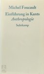 Foucault, Michel - Einführung in Kants Anthropologie