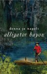 Donna Jo Napoli 218521 - Alligator Bayou