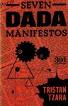 TZARA, Tristan - Seven Dada Manifestos and Lampisteries. Translated by Barbara Wright. Illustrations by Francis Picabia. TZARA, Tristan - Seven Dada Manifestos and Lampisteries. Translated by Barbara Wright. Illustrations by Francis Picabia.