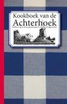 Karen Groeneveld - Kookboek van de Achterhoek poddik, garstensoep en andere streekgerechten Karen Groeneveld - Kookboek van de Achterhoek poddik, garstensoep en andere streekgerechten