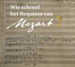Bergé, Pieter - Wie schreef het requiem van Mozart?