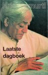 Krishnamurti, J. - Laatste dagboek