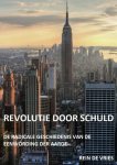 Rein de Vries - Revolutie door schuld