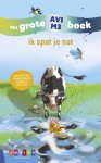 - Grote AVI-boeken - ik spat je nat - Grote AVI-boeken - ik spat je nat