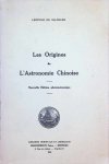 Léopold De Saussure - Les Origines de L'Astronomie Chinoise, nouvelle édition photomécanique