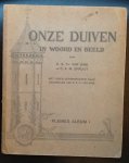 Gink,C.S.Th.Van & C.A.M.Spruijt. - Onze duiven in woord en beeld. Pleines album 1