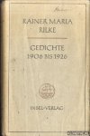 Rilke, Rainer Maria - Gedichte 1906 bis 1926. Sammlung der verstreuten und nachgelassenen Gedichten aus den mittleren und späteren Jahren