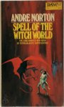 Andre Norton 14351 - Spell of the Witch World