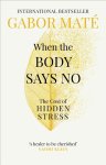 Gabor Mate - When The Body Says No