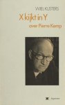 Kemp - Kusters, Wiel. - X kijkt in Y. Vijf causerieën over Pierre Kemp