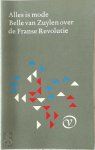 Belle van Zuylen, Greetje van Den Bergh - Alles is mode Belle van Zuylen en de Franse Revolutie