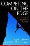 Brown, Shona l.; Eisnhardt, Kathleen M. - Competing on the edge - Strategy as structured chaos